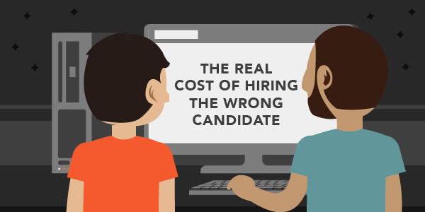 The Real Cost of Hiring the Wrong Candidate