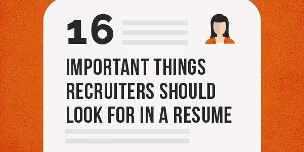 16 Important Things Recruiters Should Look for in a Resume [Infographic]
