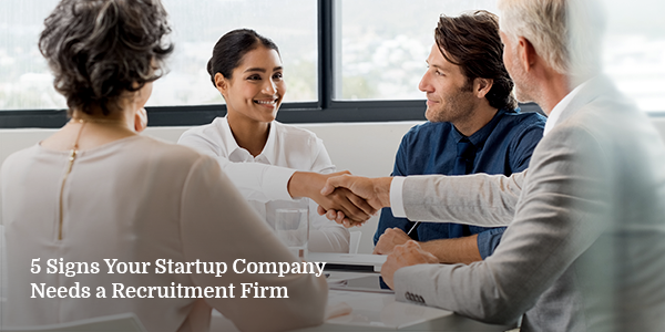 Signs-Your-Startup-Company-Needs-a-Recruitment-Firm