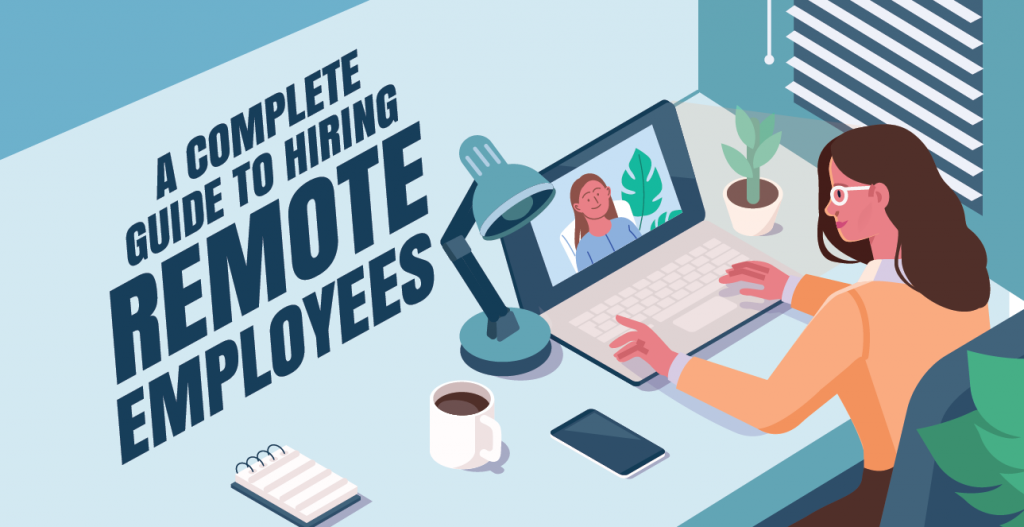 A Complete Guide to Hiring Remote Employees